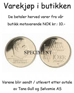 Varekjøp i butikken kr 10.-