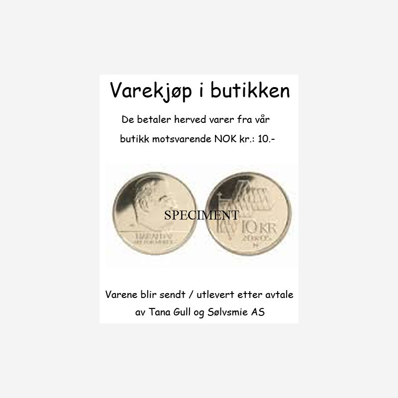 Varekjøp i butikken kr 10.- Varekjøp i butikken kr 10.-